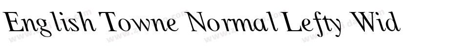 English Towne Normal Lefty Wide字体转换